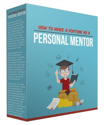 Product picture How To Make A Fortune As A Personal Mentor 