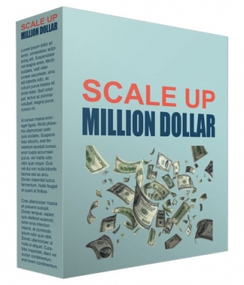 Product picture Scale Up Your Million Dollar Business 