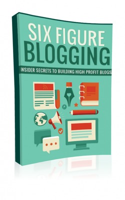 Product picture Six Figure Blogging 